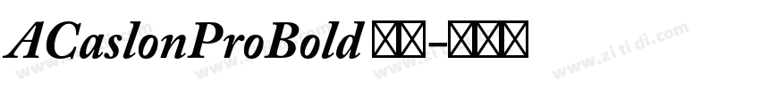 ACaslonProBold 粗体字体转换